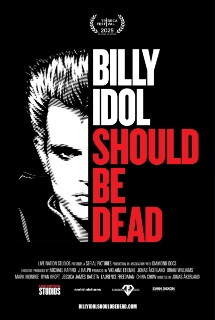 Theatrical poster for Billy Idol Should Be Dead + Idol/Stevens Acoustic
