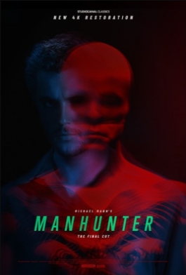 Theatrical poster for Michael Mann's Manhunter: The Final Cut