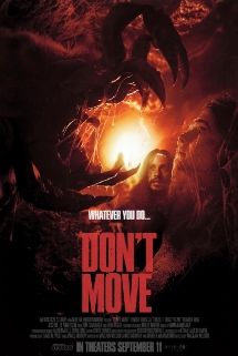 Theatrical poster for Don't Move + Q&A